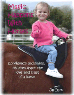 Magic Happens with Horses