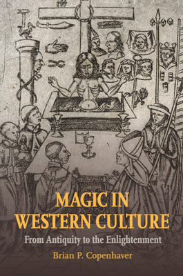 Magic in Western Culture - Copenhaver, Brian P