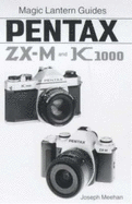 Magic Lantern Guides(r) Pentax ZX-M K1000