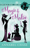 Magic & Malice