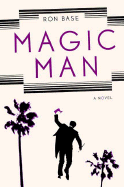 Magic Man - Base, Ron