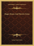 Magic Stones and Electric Gems