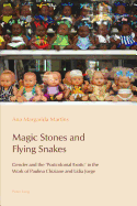 Magic Stones and Flying Snakes: Gender and the 'Postcolonial Exotic' in the Work of Paulina Chiziane and L?dia Jorge