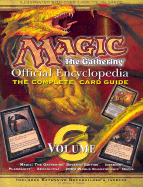 Magic: The Gathering -- Official Encyclopedia, Volume 6: The Complete Card Guide