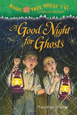 Magic Tree House #42 A Good Night For Ghosts - Osborne, Mary Pope