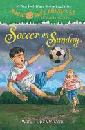 Magic Tree House #52: Soccer on Sunday