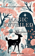 Magic Unveiled