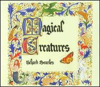 Magical Creatures: A Musical Book of Beasts - Richard Searles