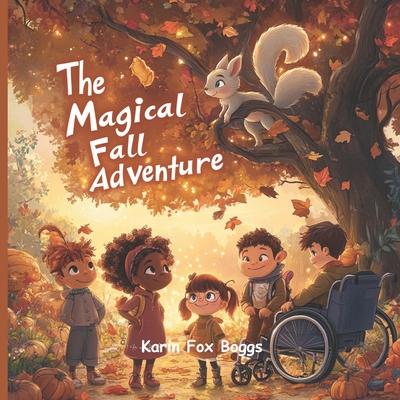 Magical Fall Adventure - Geer, Heidi (Editor), and Fox Boggs, Karin