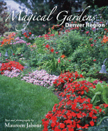 Magical Gardens: Denver Region