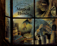 Magical Hands - Barker, Marjorie