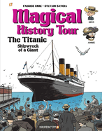 Magical History Tour Vol. 9: The Titanic: The Titanic