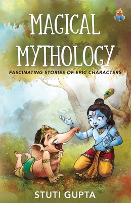 Magical Mythology - Gupta, Stuti