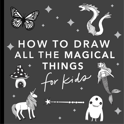 Magical Things: How to Draw Books for Kids with Unicorns, Dragons, Mermaids, and More - Koch, Alli, and Paige Tate & Co (Producer)