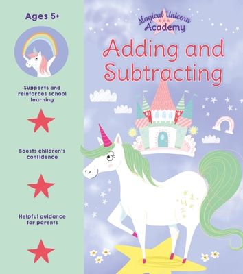 Magical Unicorn Academy: Adding and Subtracting - Regan, Lisa