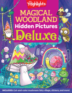 Magical Woodland Hidden Pictures Deluxe: 96 Pages of Magical Recipes, Crafts, Forest Puzzles and Stickers, Search for Mushrooms, Gnomes, Woodland Animals and More