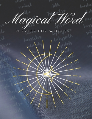 Magical Word Puzzles for Witches: Exercise your magical brain with witchy word puzzles! Word searches, scrambles and cryptograms, with answer key - Press, Intuitive