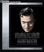 Magician: The Astonishing Life and Work of Orson Welles [Blu-ray] - Chuck Workman