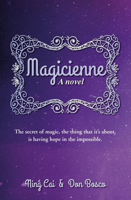 Magicienne: A Novel - Bosco, Don, and Cai, Ning