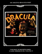 Magicimage Filmbooks Presents Dracula: The Original 1931 Shooting Script