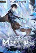 Magicraft Master: A Mass Isekai Litrpg