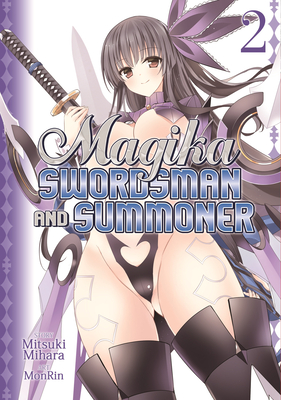 Magika Swordsman and Summoner, Volume 2 - Mihara, Mitsuki