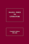 Magill Index to Literature: Cumulative Indexes, 1984-2001