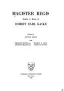 Magister Regis: Studies in Honor of Robert Earl Kaske - Groos, Arthur (Editor)