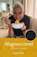 Magnaccioni: My Food... My Italy