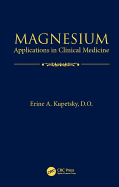 Magnesium: Applications in Clinical Medicine