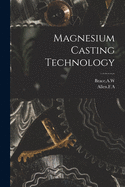 Magnesium Casting Technology