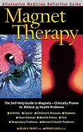 Magnet Therapy: An Alternative Medicine Definitive Guide