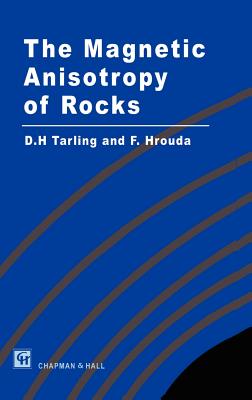 Magnetic Anisotropy of Rocks - Tarling, D (Editor), and Hrouda, F (Editor)