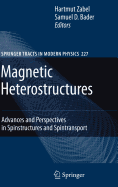 Magnetic Heterostructures: Advances and Perspectives in Spinstructures and Spintransport