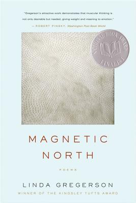 Magnetic North - Gregerson, Linda