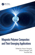 Magnetic Polymer Composites and Their Emerging Applications