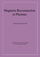Magnetic Reconnection in Plasmas