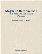 Magnetic Reconnection in Space and Laboratory Plasmas