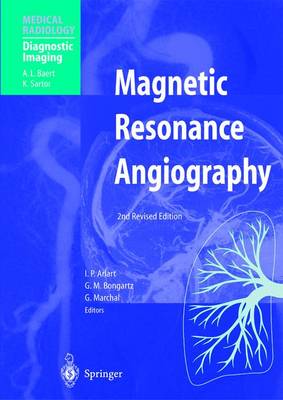 Magnetic Resonance Angiography - Arlart, I P (Editor), and Bongartz, G M (Editor), and Marchal, G (Editor)