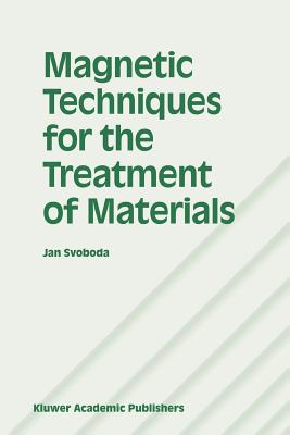 Magnetic Techniques for the Treatment of Materials - Svoboda, Jan