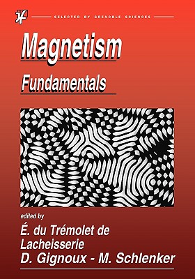 Magnetism: Fundamentals - University Joseph Fourier Batiment B de Physique -715 (Editor)