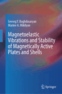 Magnetoelastic Vibrations and Stability of Magnetically Active Plates and Shells