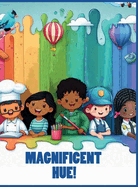 Magnificent Hue!