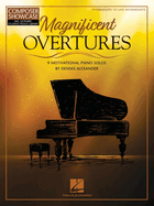 Magnificent Overtures: 9 Motivational Piano Solos by Dennis Alexander