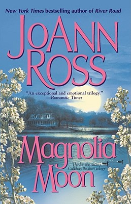 Magnolia Moon - Ross, JoAnn