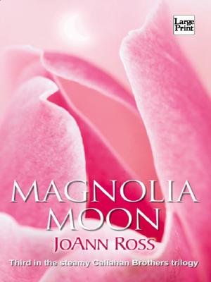 Magnolia Moon - Ross, Joann