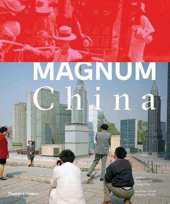 Magnum China - Pantall, Colin (Editor), and Ziyu, Zheng (Editor), and Fenby, Jonathan (Text by)