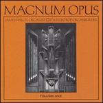 Magnum Opus, Vol. 1 - James Welch (organ)