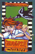 Magpie Mischief