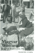 Magyar Women: Hungarian Women's Lives, 1960s-1990s